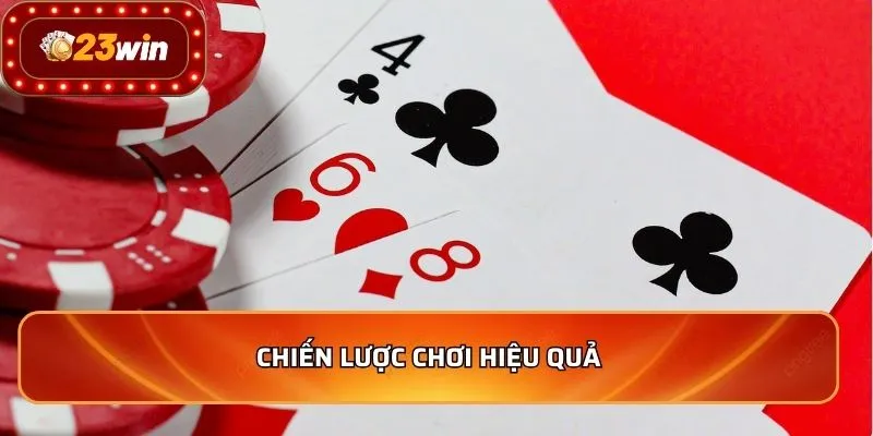 Chiến lược chơi hiệu quả