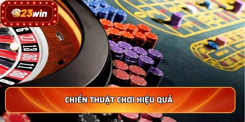 Chiến thuật chơi hiệu quả
