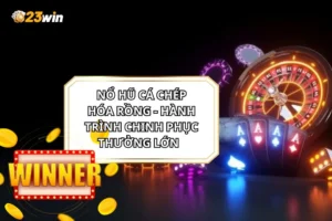 Nổ Hũ Cá Chép Hóa Rồng